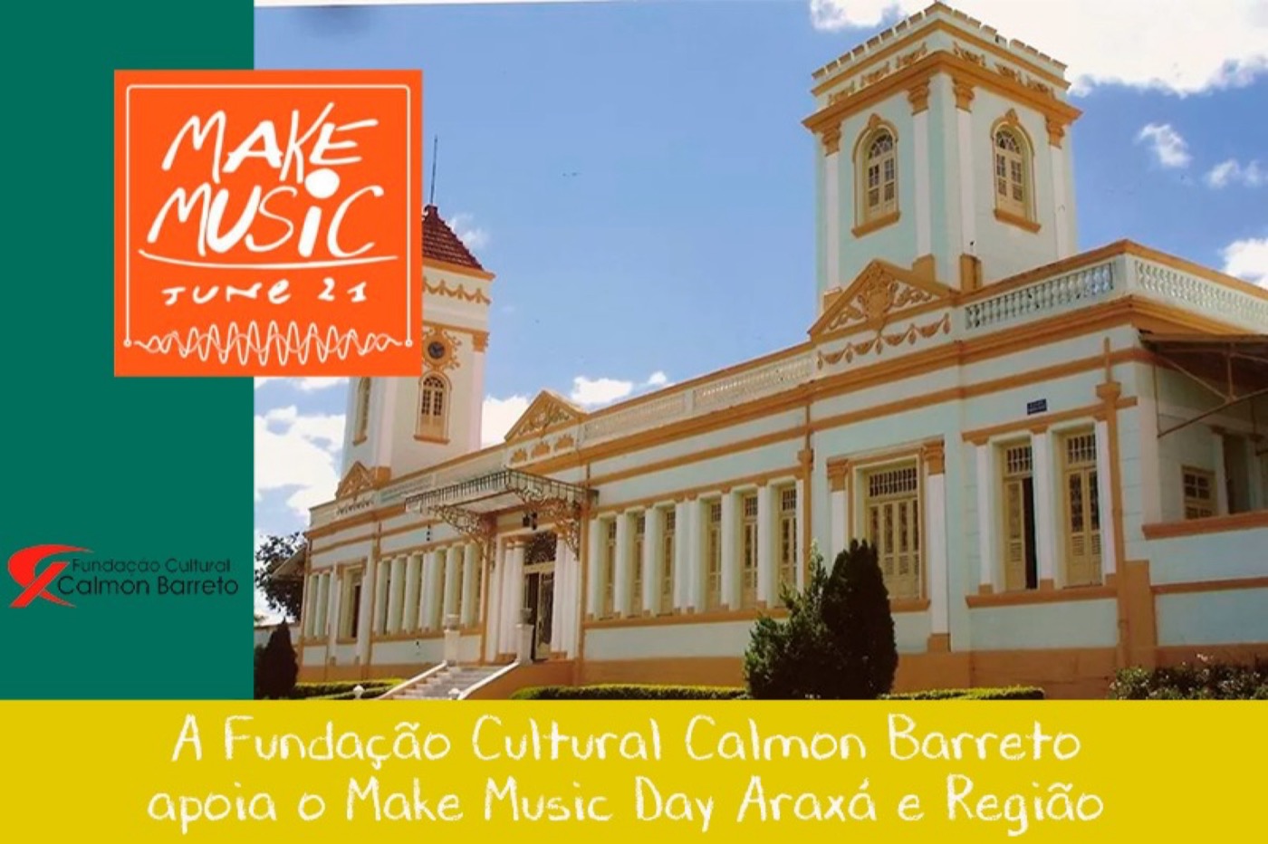 Arte oficial da Fundação Cultural Calmon Barreto apoiando o Dia de Fazer Música | Make Music Araxá e região