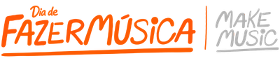 Dia de Fazer Música | Make Music